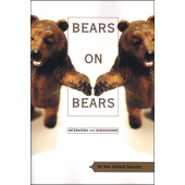 Bears on Bears: Interviews and Discussions